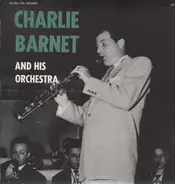 Charlie Barnet And His Orchestra - Fair and Warmer