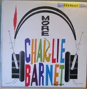 Charlie Barnet And His Orchestra - More Charlie Barnet
