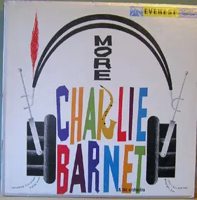 Charlie Barnet - More Charlie Barnet