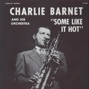 Charlie Barnet - Some Like It Hot