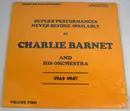 LP - Charlie Barnet And His Orchestra - 'Superb Performances Never Before Available'