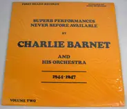 Charlie Barnet And His Orchestra - 'Superb Performances Never Before Available'