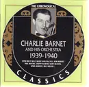 CD - Charlie Barnet And His Orchestra - 1939-1940