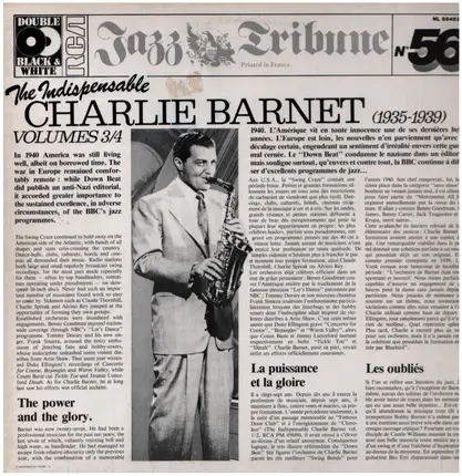 Charlie Barnet And His Orchestra - The Indispensable Charlie Barnet  Volumes 3/4 (1935-1939)