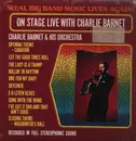 LP - Charlie Barnet And His Orchestra - On Stage Live With Charlie Barnet