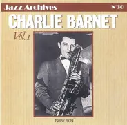 Charlie Barnet - Charlie Barnet 1935 / 1939 - Vol. 1