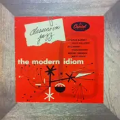 Charlie Barnet - The Modern Idiom
