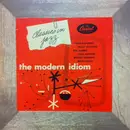 10'' - Charlie Barnet / Dizzy Gillespie / Bill Harris / Stan Kenton / Woody Herman / Miles Davis - The Modern Idiom