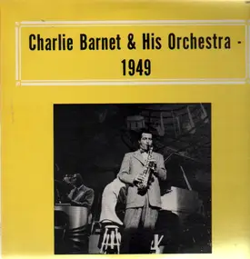 Charlie Barnet - 1949