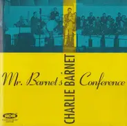 Charlie Barnet - Mr. Barnet's Conference