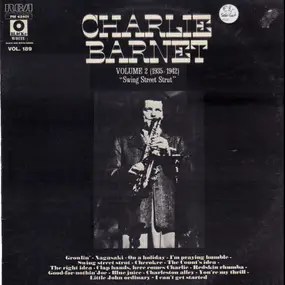 Charlie Barnet - Charlie Barnet Volume 2 'Swing Street Strout'