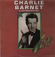 Charlie Barnet And His Orchestra - Charlie Barnet & His Orchestra