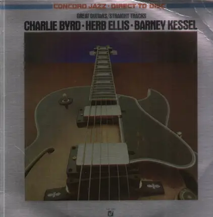 Charlie Bird,Herb Ellis,Barney Kessel - Great guitars straight tracks