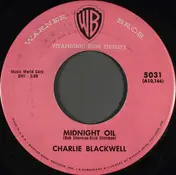 Charlie Blackwell - Midnight Oil / None Of 'Em Glow Like You