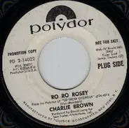 Charlie Brown - Ro Ro Rosey/ The Song Writer