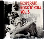 CD - Charlie Cuevias / Tielman Bros / Excels a.o. - Desperate Rock'n'Roll