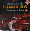 LP - Charlie C - Saturday Night At Charlie C's The Speakeasy Sound