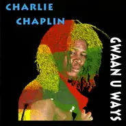 Charlie Chaplin - Gwaan U Ways