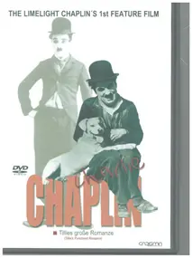 Charlie Chaplin - Vol. 7 - Tillies große Romanze