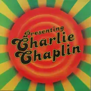 Charlie Chaplin - Presenting Charlie Chaplin
