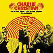 Charlie Christian , Benny Goodman Sextet - Solo Flight Live!