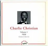 Charlie Christian - Volume 1 - 1939 - Complete Edition