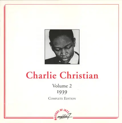 Charlie Christian - Volume 2 - 1939 - Complete Edition