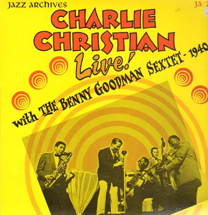 Charlie Christian With Benny Goodman & The Sextet - Charlie Christian With Benny Goodman & The Sextet, Same
