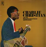 Charlie Christian - With The Benny Goodman Sextet