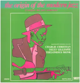 Charlie Christian - The Origin Of The Modern Jazz