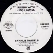 7inch Vinyl Single - Charlie Daniels / Emmylou Harris - Riding With Jesse James / Wish We Were Back In Missouri