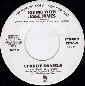 Charlie Daniels - Riding With Jesse James / Wish We Were Back In Missouri