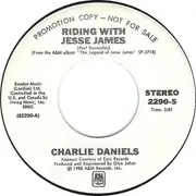 7inch Vinyl Single - Charlie Daniels / Emmylou Harris - Riding With Jesse James / Wish We Were Back In Missouri