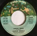 7inch Vinyl Single - Charlie Daniels - Uneasy Rider