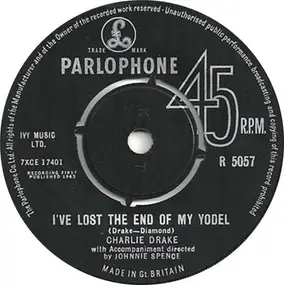 Charlie Drake - I've Lost The End Of My Yodel / I Can't Cry Can't I