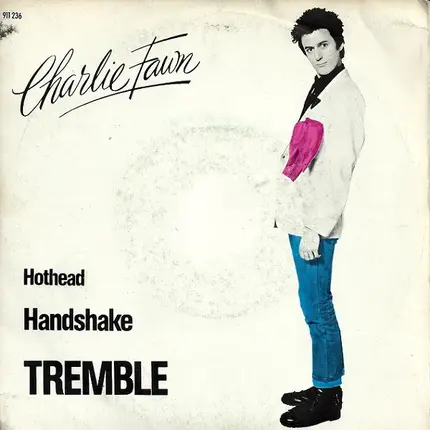 Charlie Fawn - Hothead Handshake Tremble
