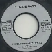 7inch Vinyl Single - Charlie Fawn - Hothead Handshake Tremble