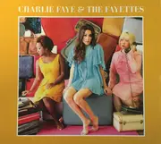 CD - Charlie Faye & The Fayettes - Charlie Faye & The Fayettes - Digipak
