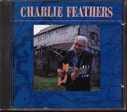 Charlie Feathers - Charlie Feathers