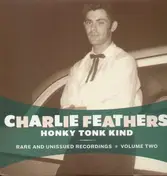 Charlie Feathers - Honky Tonk Kind