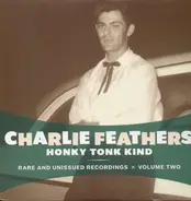 Charlie Feathers - Honky Tonk Kind