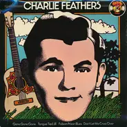 Charlie Feathers - Gone Gone Gone