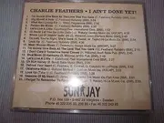 CD - Charlie Feathers - I Ain't Done Yet !