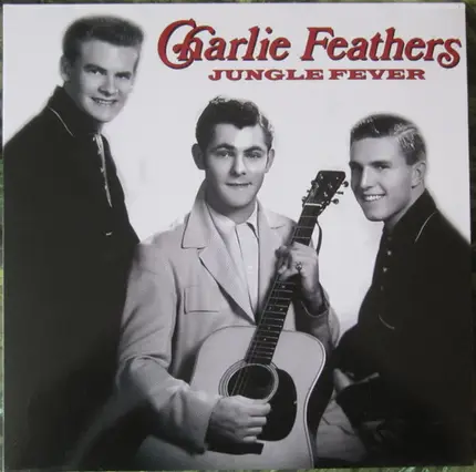 Charlie Feathers - Jungle Fever