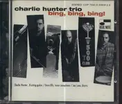 Charlie Hunter Trio - Bing Bing Bing!