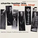 CD - Charlie Hunter Trio - Bing, Bing, Bing!