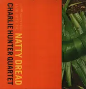 Charlie Hunter Quartet - Natty Dread