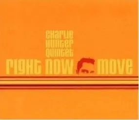 Charlie Hunter Quintet - Right Now Move