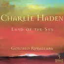 CD - Charlie Haden - Gonzalo Rubalcaba - Land Of The Sun (La Tierra Del Sol)