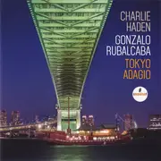 CD - Charlie Haden & Gonzalo Rubalcaba - Tokyo Adagio